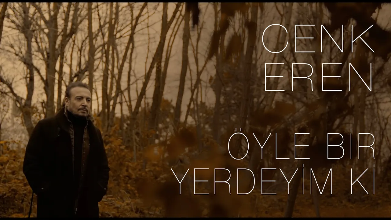 Cenk Eren - Öyle Bir Yerdeyim Ki (Official Video) Cenk Eren - Öyle Bir Yerdeyim Ki (Official Video)