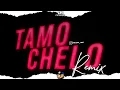 TAMO CHELO REMIX ❌ EL NOBA , L GANTE & CALLEJERO FINO ❌ JUANC RMX