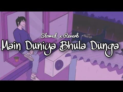 Download MP3 Main Duniya Bhula Dunga | Slowed Reverb Song | Satyajeet | Subhashree | Lo-Fi