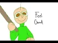 Feel good // animation meme // Baldi's basics (BBIEAL) Princibaldi? (Super old)