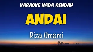 Download Andai - Riza Umami (Karaoke Lower Key Nada Rendah) MP3