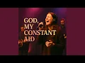 Download Lagu God, My Constant Aid