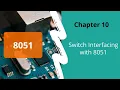 How To Interface Switch With 8051 Micro controller-Tutorial 10