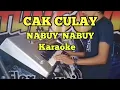 Download Lagu CAk CULAY  NABUY NABUY_ karaoke remix lampung
