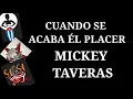 Mickey Tavares (LETRA)  -Cuando Acaba El Placer