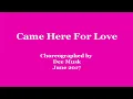 Came Here For Love  - Line Dance (Dance & Teach)