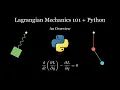 Lagrangian Mechanics 101 with Python An Overview