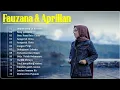 Download Lagu APRILIAN \u0026FAUZANA Lagu Duet Terbaik 100% Paling Enak Di Dengar Buat Bersantai|Full Album Terbaru2021