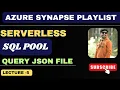 5 Synapse Serverless SQL Pool Querying JSON Data