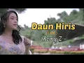 Download Lagu ( Lirik ) Daun Hiris - Azmy Z #daunhiris #azmyz #lirik #lyrics #lagusunda #jaipong #jaipongan