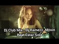 Download Lagu Dj Club Mix - Dj Ramezz  Movin Beat Estar Sola #clubmix