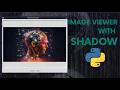 Build a Shadowed Image Viewer in Python with Tkinter Step-by-Step Tutorial