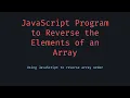 Reversing Elements of a JavaScript Array