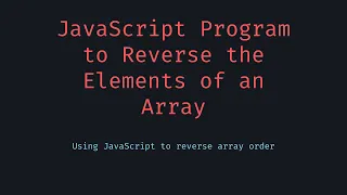 Reversing Elements of a JavaScript Array