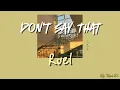 [Thaisub] - Ruel - Don't Say That~🧎🏻‍➡️🏃🏻‍♀️‍➡️