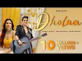 Download Lagu Dholna Official Video: @TheSonaMohapatra | Sonnalli Seygall | Neeraj Shridhar | Gaurav Bajaj
