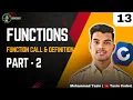 Functions in C Part 2 Function Call Function Definition Call by Value CS50 Style