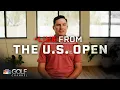 Once an imposter Joel Dahmen finally finds contentment Live From the U S Open Golf Channel