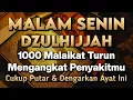 Download Lagu KUN FAYAKUN 🤲 CUKUP PUTAR 1X AY4T INI INSYAALLAH PENY4KIT LANGSUNG S3MBUH TOTAL❗