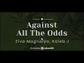 Against All The Odds – Ziva Magnolya, Kaleb J (KARAOKE AKUSTIK)