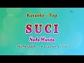 Download Lagu Suci - Karaoke Lirik NADA WANITA - VALDY NYONK / PUDAR - Pop Melayu