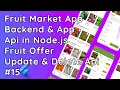 Fruit Market App Backend API Update Delete Fruit Offer API with Node js Express js MySQL