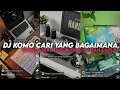 Download Lagu DJ CUMA SAYA - KOMO CARI YANG BAGAIMANA || YANG KALIAN CARI VIRAL TIKTOK MENGKANE ‼️