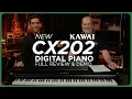 The Kawai CX202 Digital Piano Full Review Demo