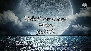 Download 2. (indo version) jin BTS - Moon #lirikdancovermoonjinbts #moonjinversiindonesia #lirikdancoverlagu MP3