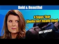 Bold and Beautiful Spoilers 4 Signs That Sheila Carter Isn t Really Dead