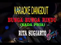Karaoke Bunga Bunga Rindu Nada Pria - Rita Sugiarto (Karaoke Dangdut Tanpa Vocal)