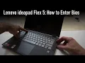 How to Enter Bios on the Lenovo Ideapad Flex 5