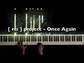[ re: ] project - Once Again (もう一度) [PIANO + ENG LYRICS]