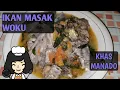 Download Lagu KHAS MANADO !!! RESEP IKAN MASAK WOKU ALA SETIA RASA. COCOK BANGET BUAT PENCINTA MAKANAN BERKUAH