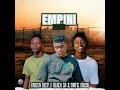 Empini 2.0 (feat. Black Sa & Mafis MusiQ)