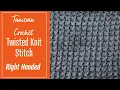 RIGHT HAND EASY TWISTED KNIT STITCH TUNISIAN CROCHET