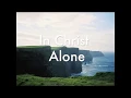 Lagu In Christ Alone - Hillsong United