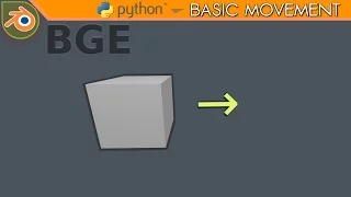 Blender Game Engine python tutorial Basic movement