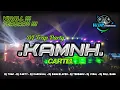 Download Lagu DJ TRAP PARTY 🔥🔥 •KAMNH• FULL BASS X CARTEL BY WDP REVOLUTION 