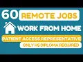 60 Remote Jobs Patient Access Representative-Only HS Diploma Needed Work At Home Positions
