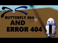 Download Lagu BUTTERFLY 404 AND ERROR 404 SANS! FSM2| [#31]