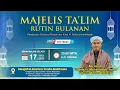 MAJELIS TA'LIM RUTIN BULANAN BERSAMA USTADZ H.MUHAMMAD YANOR