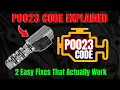 P0023 Code Explained 2 Easy Fixes That Actually Work