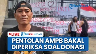 🔴LIVE: Polisi Bakal Panggil Pentolan AMPB Jelang Demo 27 Agustus, Diperiksa soal Donasi Aksi