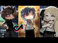 Gacha Tiktok Compilation HOTTEST TIKTOK MOMENTS