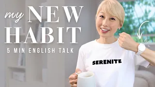 最近始めた新しい習慣！習慣作りで大事にしていること💡 【5分のネイティブ英語トーク】 〔#1340〕