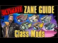 Best Worst of Zane s Class Mods - ULTIMATE Zane Guide Part 6 Class Mods