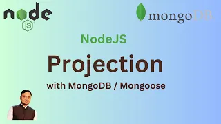 NodeJS Mongoose MongoDB - Projection well explained with example