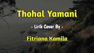 Download Thohal Yamani - Fitriana Kamila (Lirik) || Arab Latin dan Terjemahnya MP3
