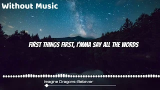 Imagine Dragons Believer Without Music بدون موسيقى 